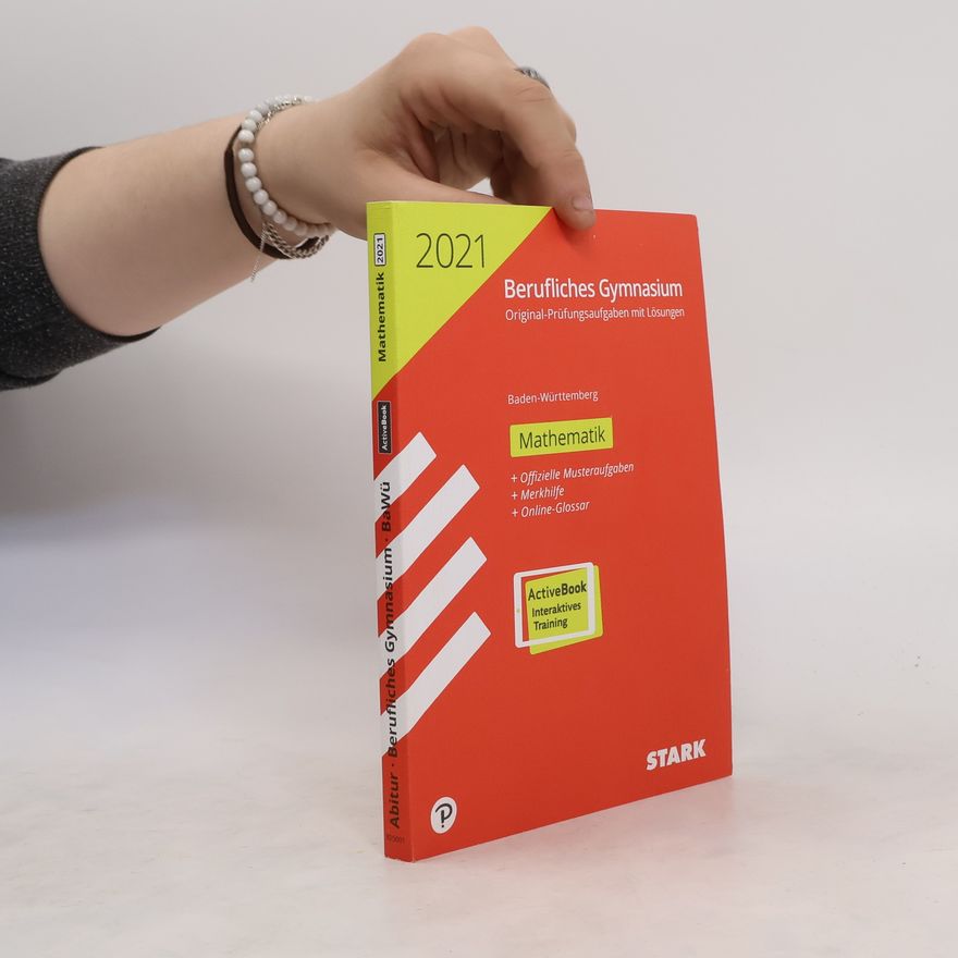 Jürgen Reister STARK Abiturprüfung Berufliches Gymnasium 2021 - Mathematik - BaWü