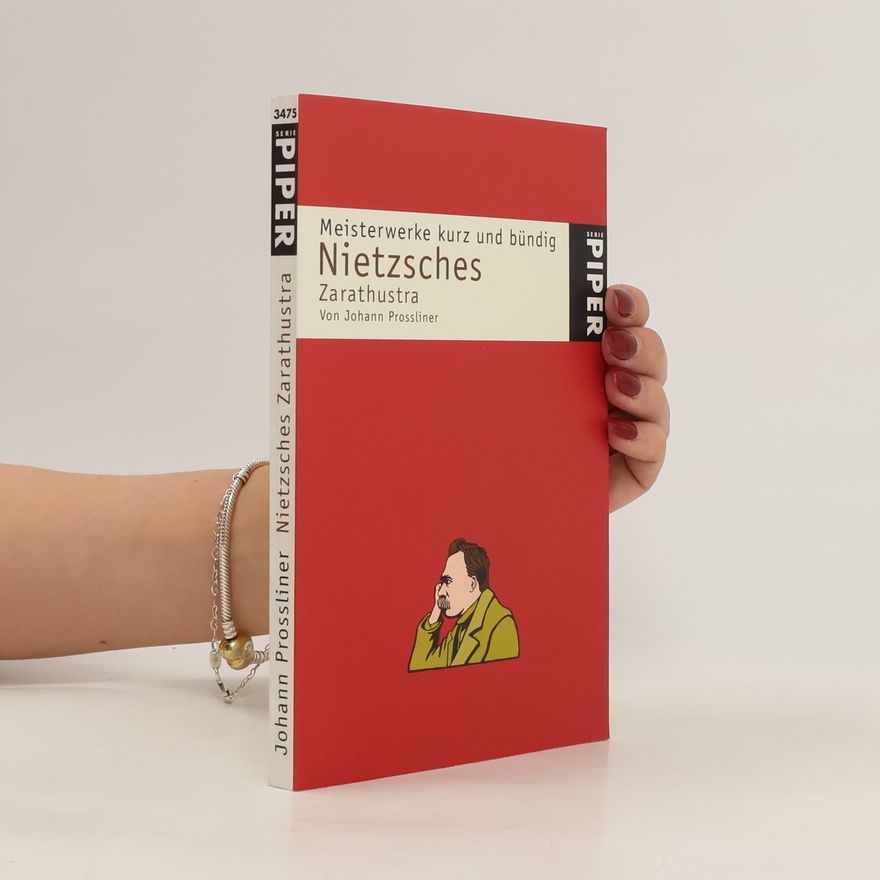 Johann Prossliner Nietzsches Zarathustra