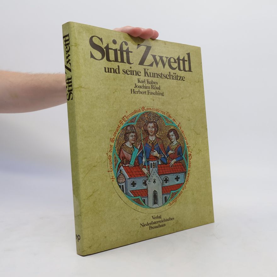 Karl Kubes Stift Zwettl und seine Kunstschätze