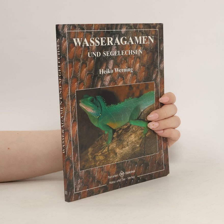 Heiko Werning Wasseragamen und Segelechsen ; 3 Tabellen