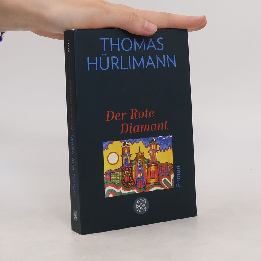 Thomas Hürlimann Der Rote Diamant
