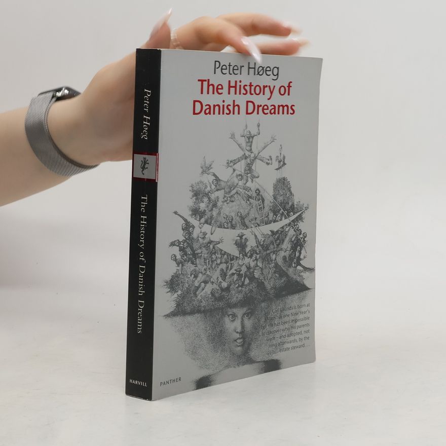 Peter Høeg The history of Danish dreams