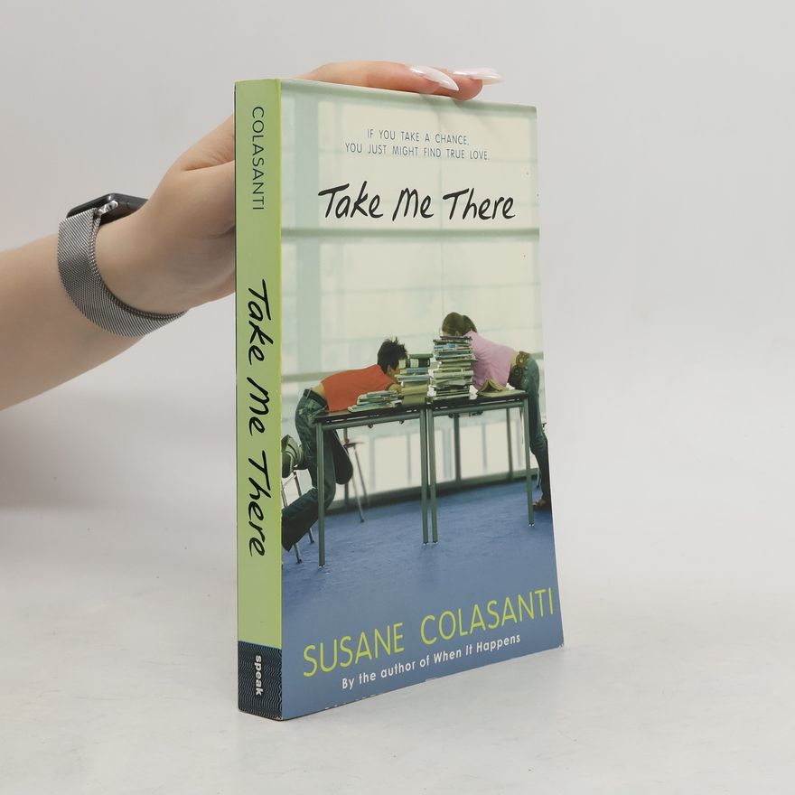 Susane Colasanti Take Me There