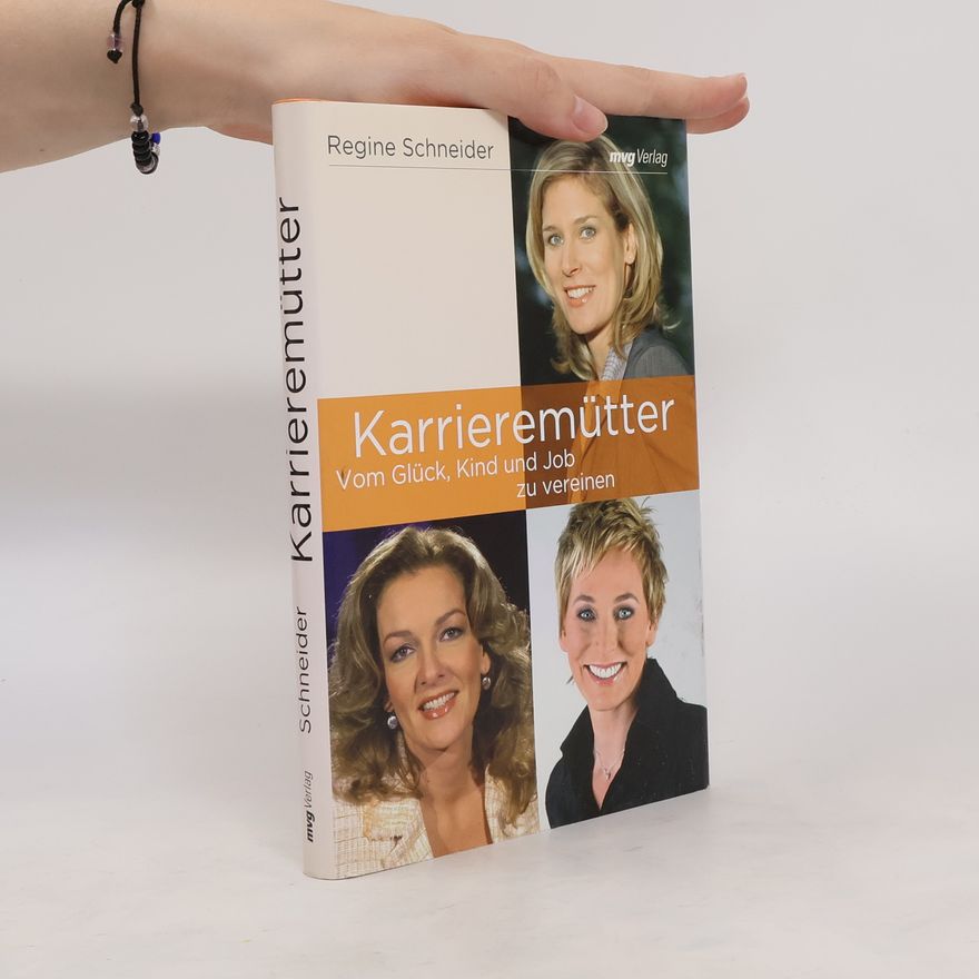 Regine Schneider Karrieremütter