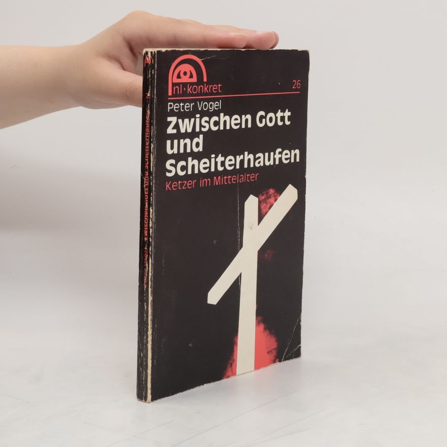 Peter Vögel Zwischen Gott und Scheiterhaufen