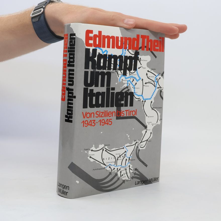 Edmund Theil Kampf um Italien