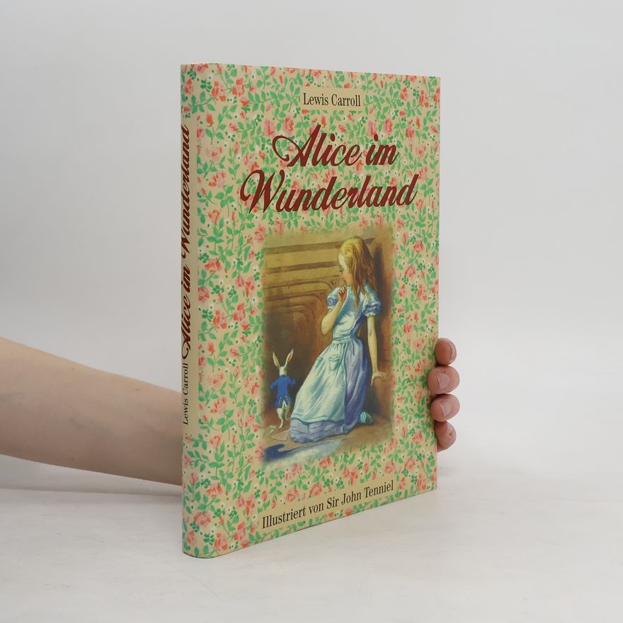 Lewis Carroll Alice im Wunderland