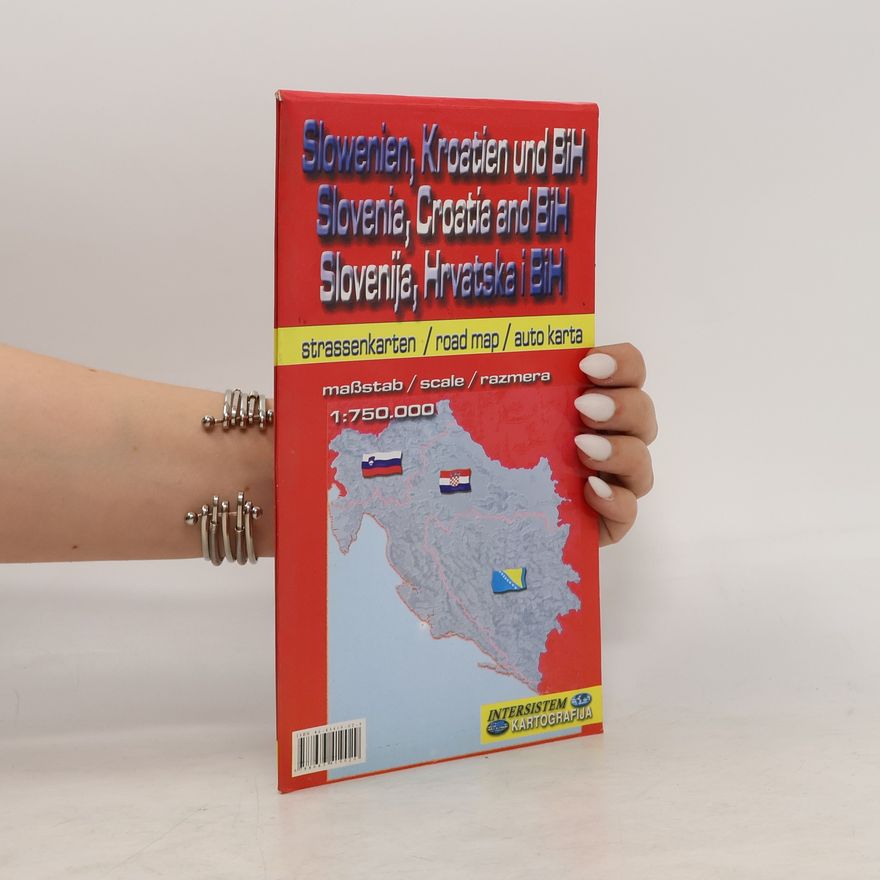 Kolektiv autorů Slowenien, Kroatien und BiH. Slovenia, Croatia, and BiH. Slovenija, Hrvatska i BiH