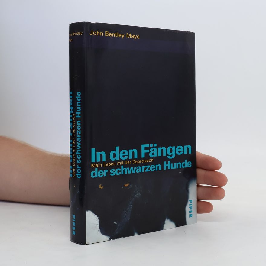 John Bentley Mays In den Fängen der schwarzen Hunde