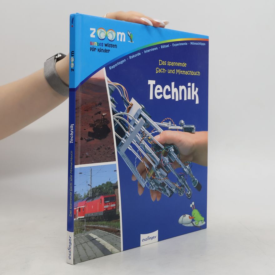 Sandra Noa Das spannende Sach- und Mitmachbuch Technik