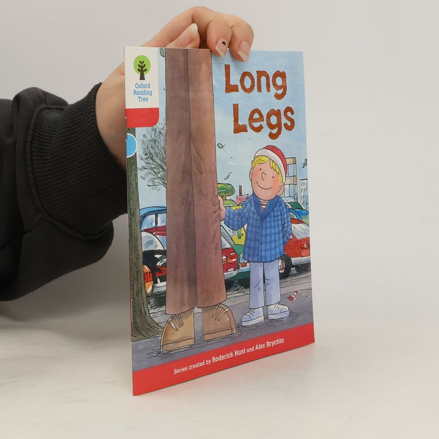 Roderick Hunt Oxford Reading Tree: Level 4: Decode & Develop Long Legs