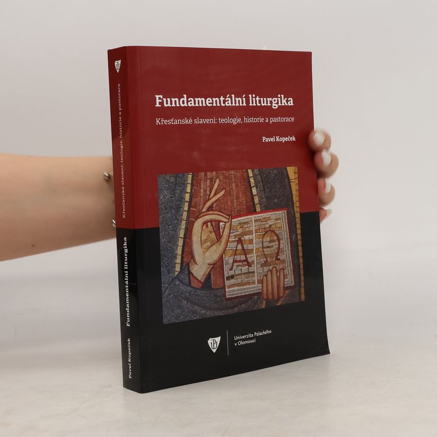 Pavel Kopeček Fundamentální liturgika