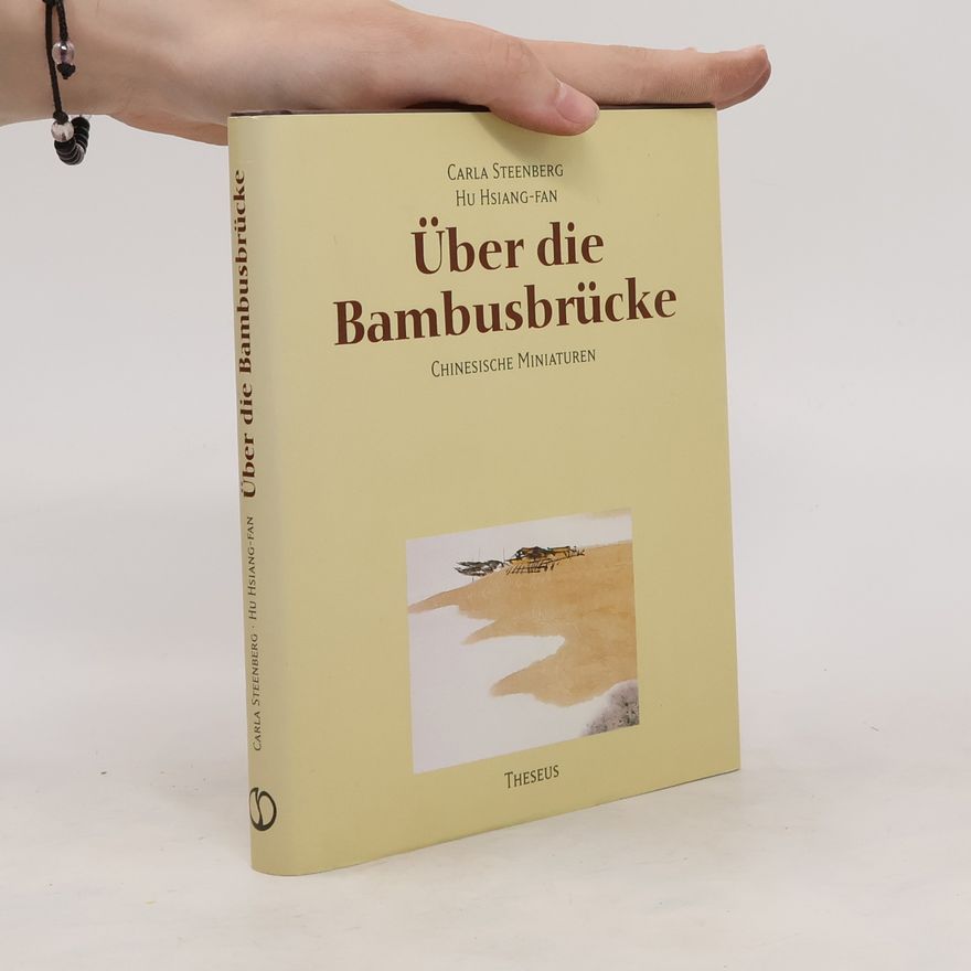Carla Steenberg Über die Bambusbrücke