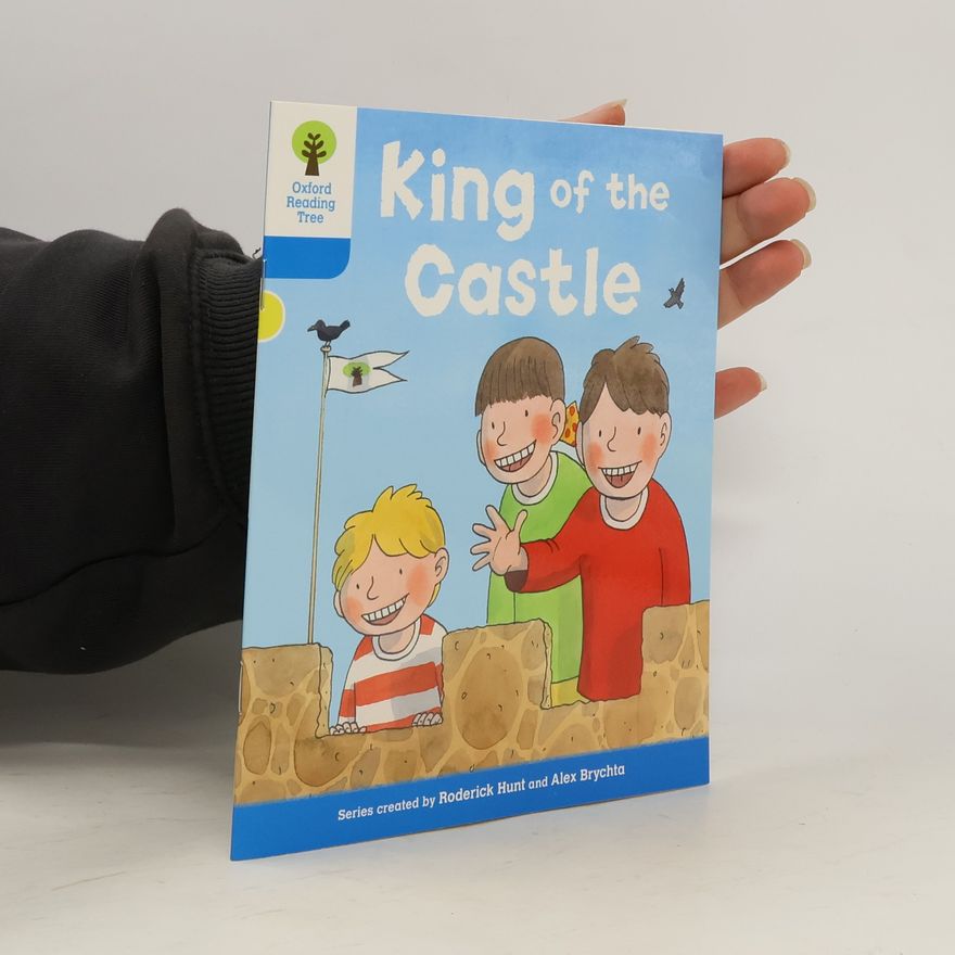 Roderick Hunt Oxford Reading Tree: Level 3 More a Decode and Develop King of the Castle