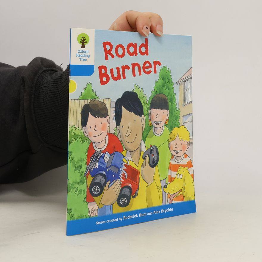 Roderick Hunt Oxford Reading Tree: Level 3 More a Decode and Develop Road Burner