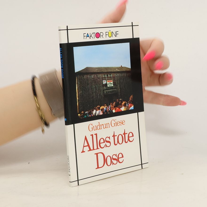 Gudrun Giese Alles tote Dose