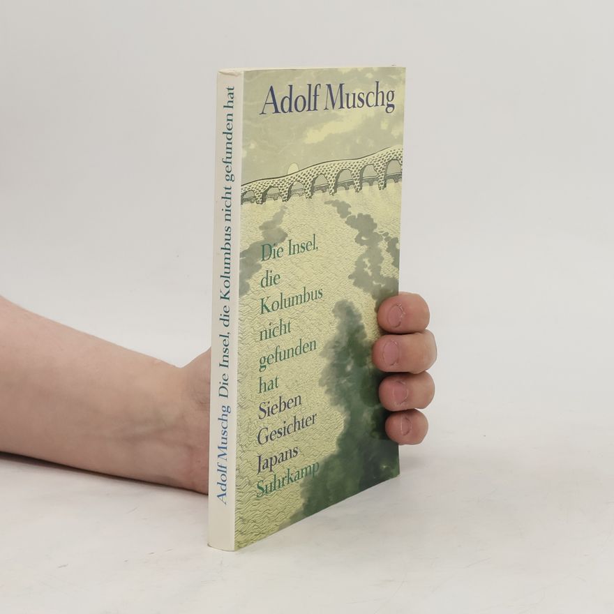 Adolf Muschg Die Insel, die Kolumbus nicht gefunden hat