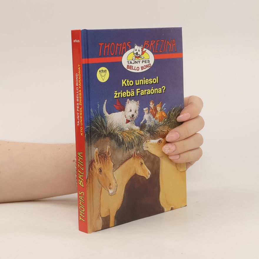 Thomas Brezina Kto uniesol žriebä Faraóna?