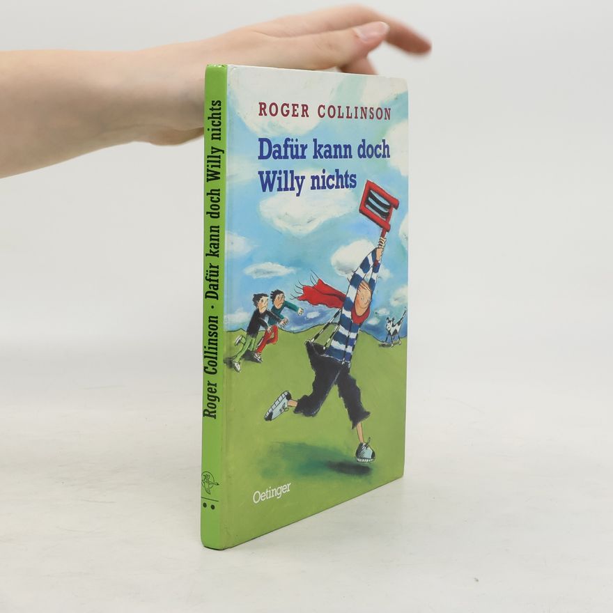 Roger Collinson Dafür kann doch Willy nichts