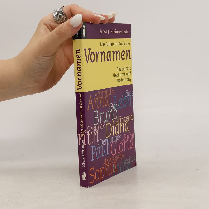 Ernst Kleinschuster Das Ullstein-Buch der Vornamen