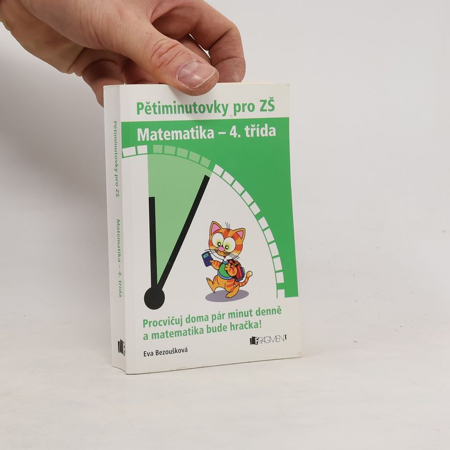 Eva Bezoušková Pětiminutovky pro ZŠ : matematika - 4. třída