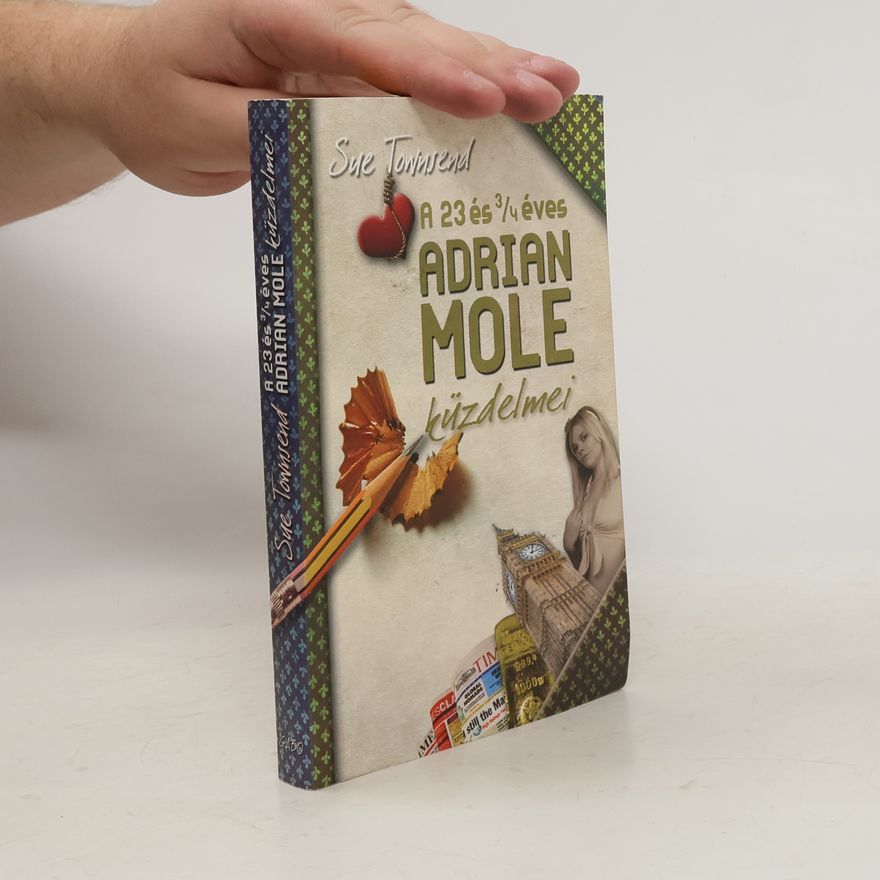 Sue Townsend A 23 és 3/4 éves Adrian Mole küzdelmei
