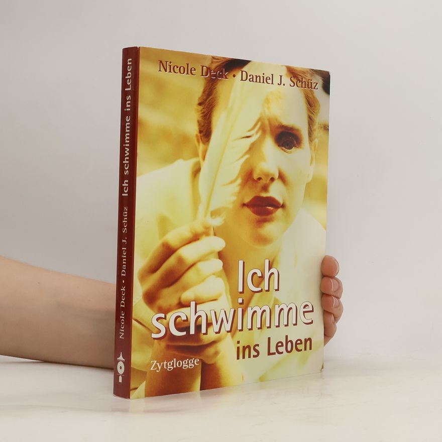 Nicole Deck Ich schwimme ins Leben
