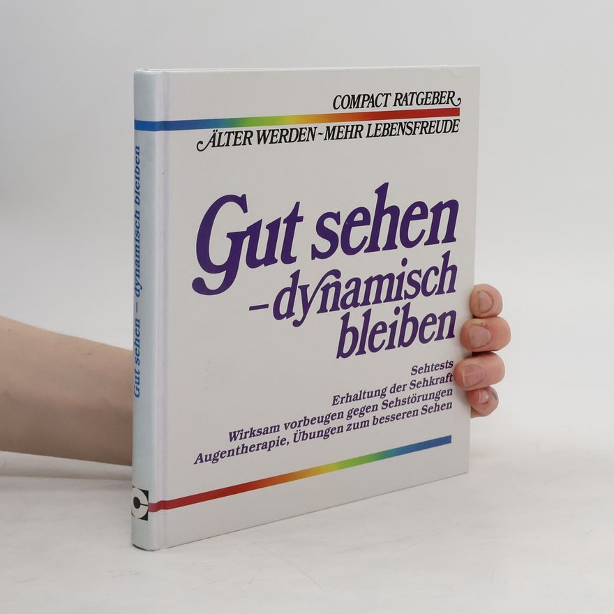 Astrid Werner Gut sehen - dynamisch bleiben
