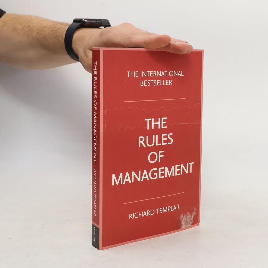 Richard Templar The Rules of Management