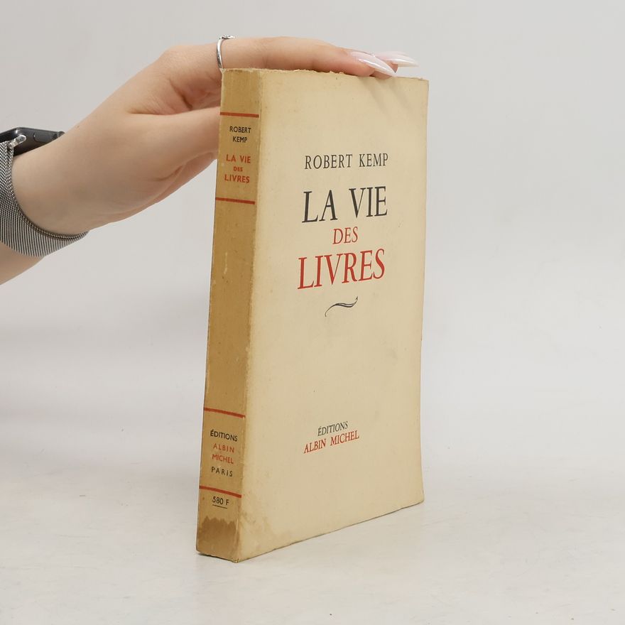 Robert Kemp La Vie Des Livres