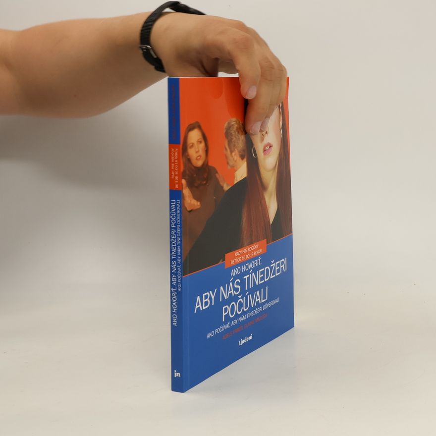 Adele Faber Ako hovoriť, aby nás tínedžeri počúvali