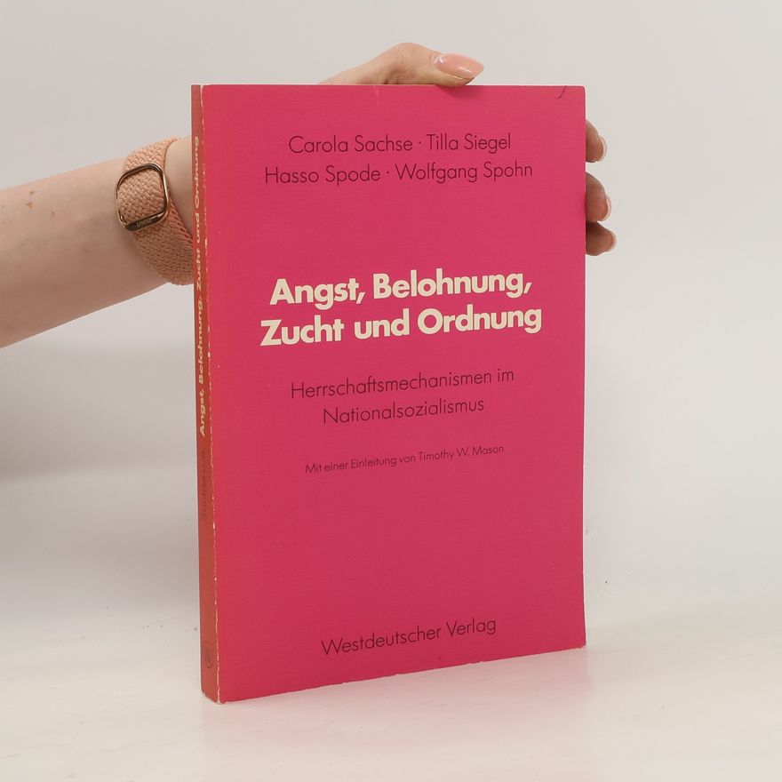 Carola Sachse Angst, Belohnung, Zucht und Ordnung