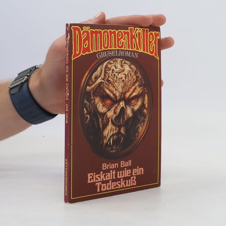 Brian N. Ball DämonenKiller 9. Eiskalt wie ein Todeskuß