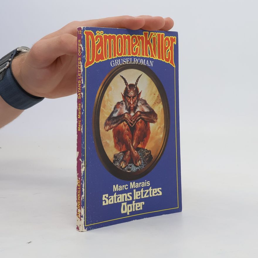 Marc Marais  DämonenKiller 12. Satans letztes Opfer
