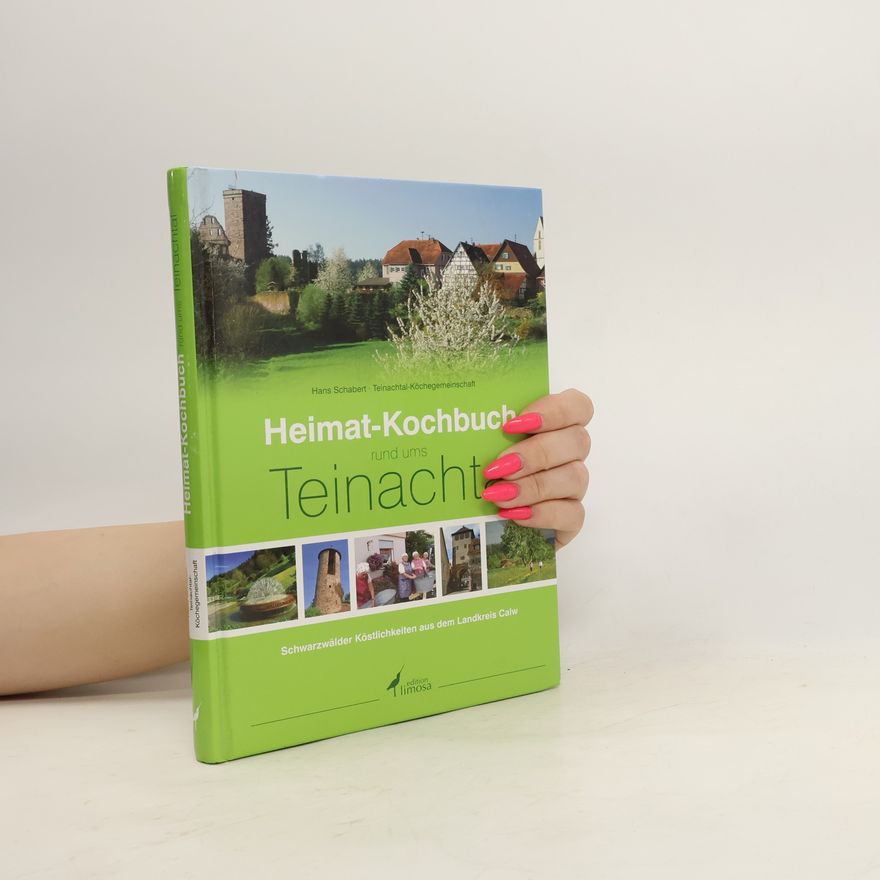 Hans Schabert Heimat-Kochbuch rund ums Teinachtal
