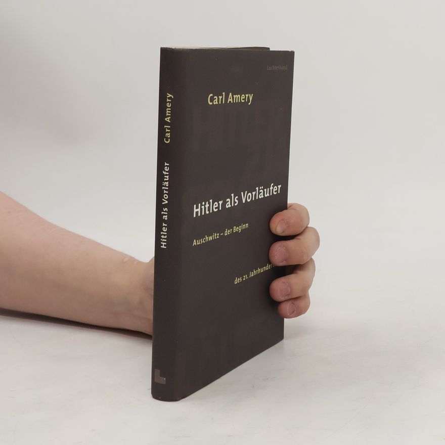 Carl Amery Hitler als Vorläufer