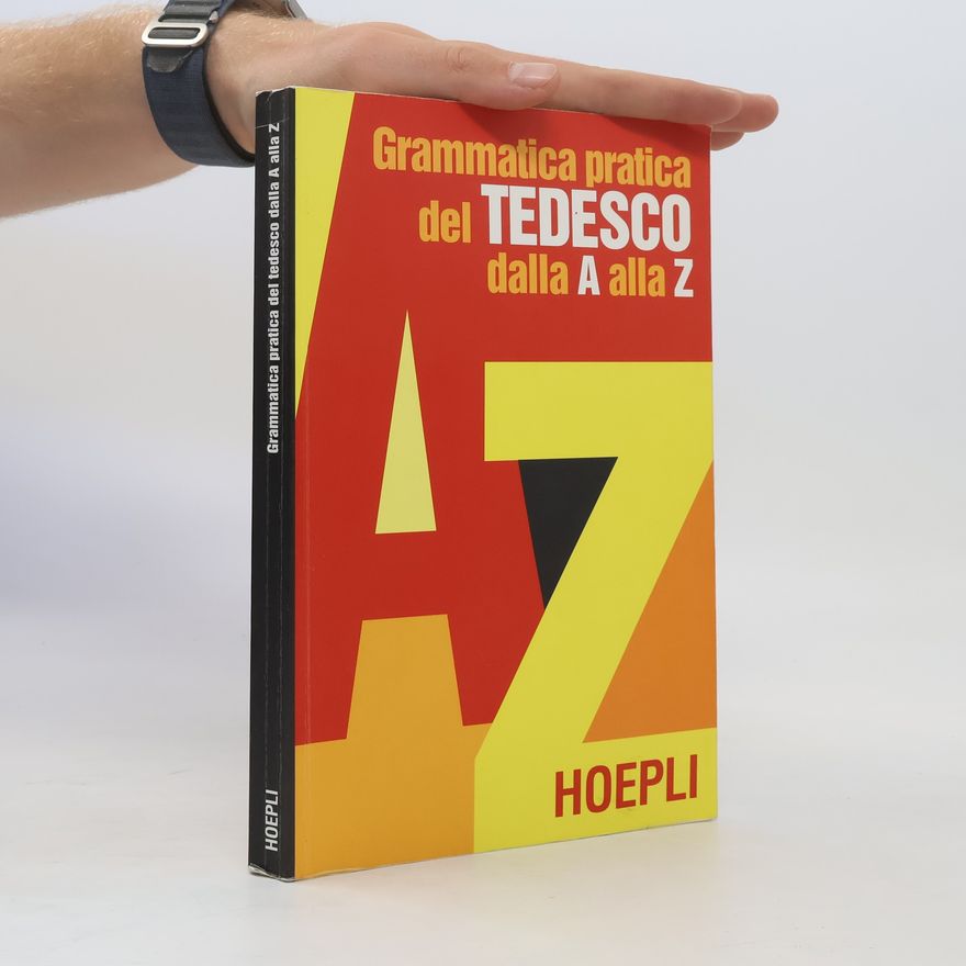 A. Azais Grammatica pratica del tedesco dalla A alla Z