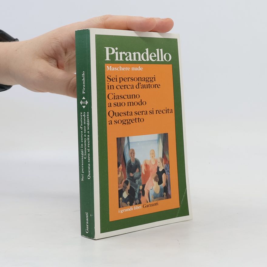 Luigi Pirandello Sei personaggi in cerca d'autore