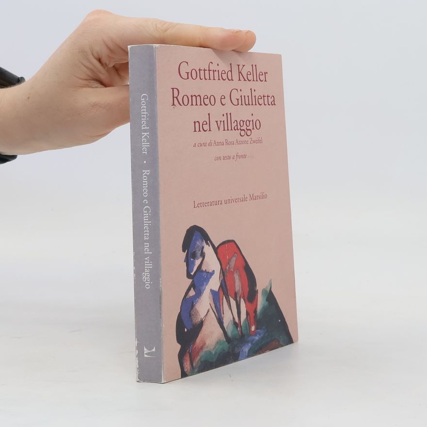 Gottfried Keller Romeo e Giulietta nel villaggio