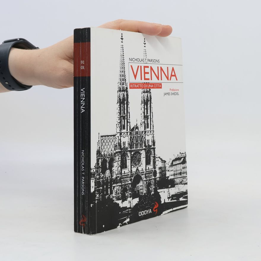 Nicholas Parsons Vienna. Ritratto di una città