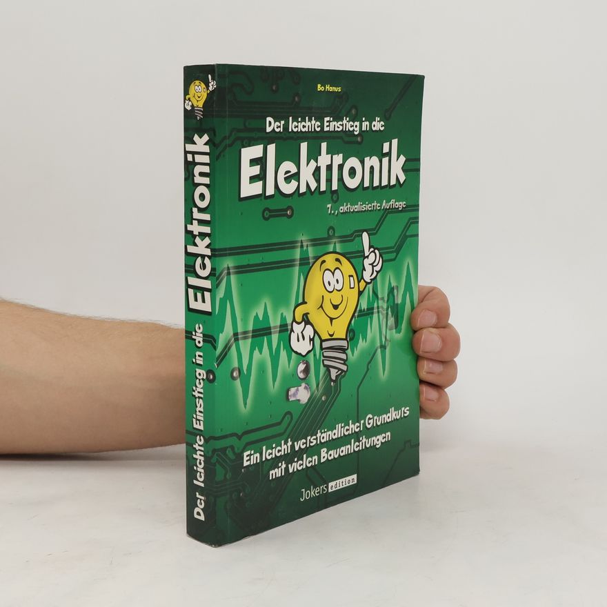 Bo Hanus Der leichte Einstieg in die Elektronik