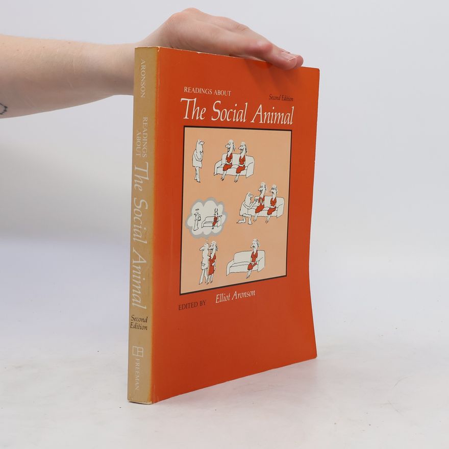 Elliot Aronson Readings about the Social Animal
