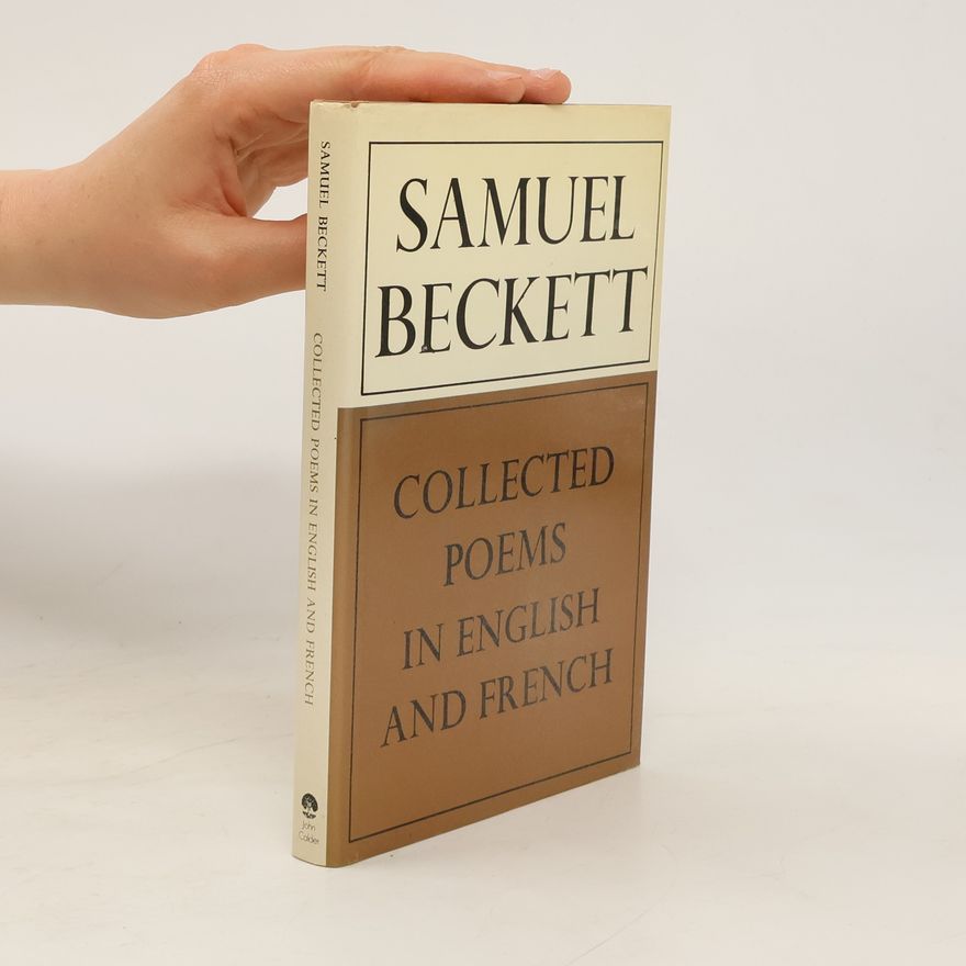 Samuel Beckett Collected Poems in English and French