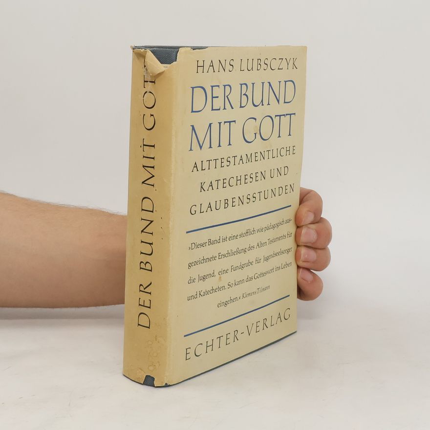 Hans Lubsczyk Der Bund mit Gott
