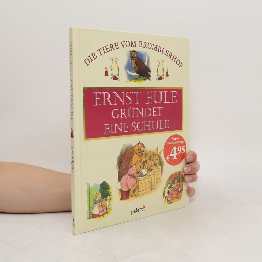 Jane Pilgrim Ernst Eule gründet eine Schule