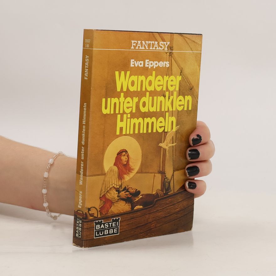 Eva Eppers Wanderer unter dunklen Himmeln