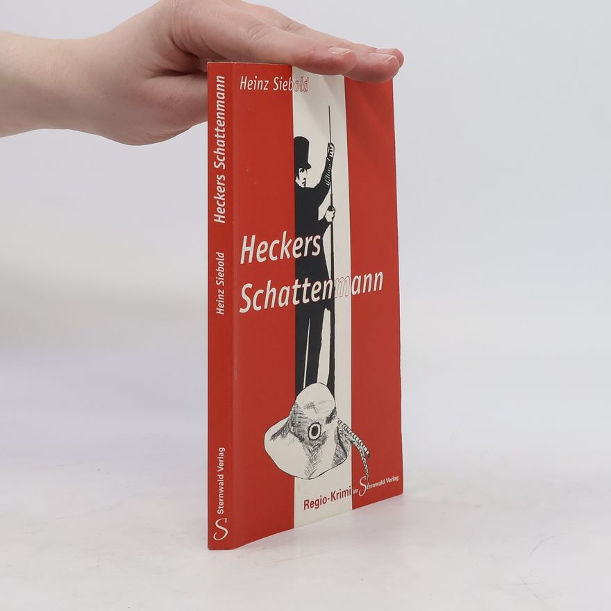 Heinz Siebold Heckers Schattenmann