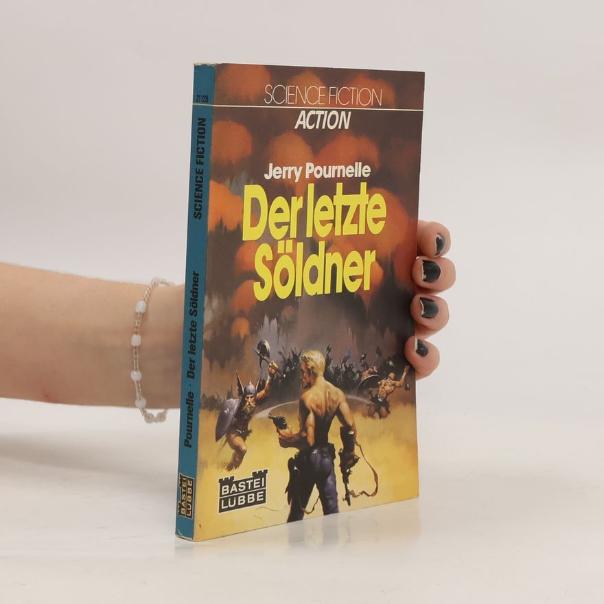Jerry Pournelle Der letzte Söldner
