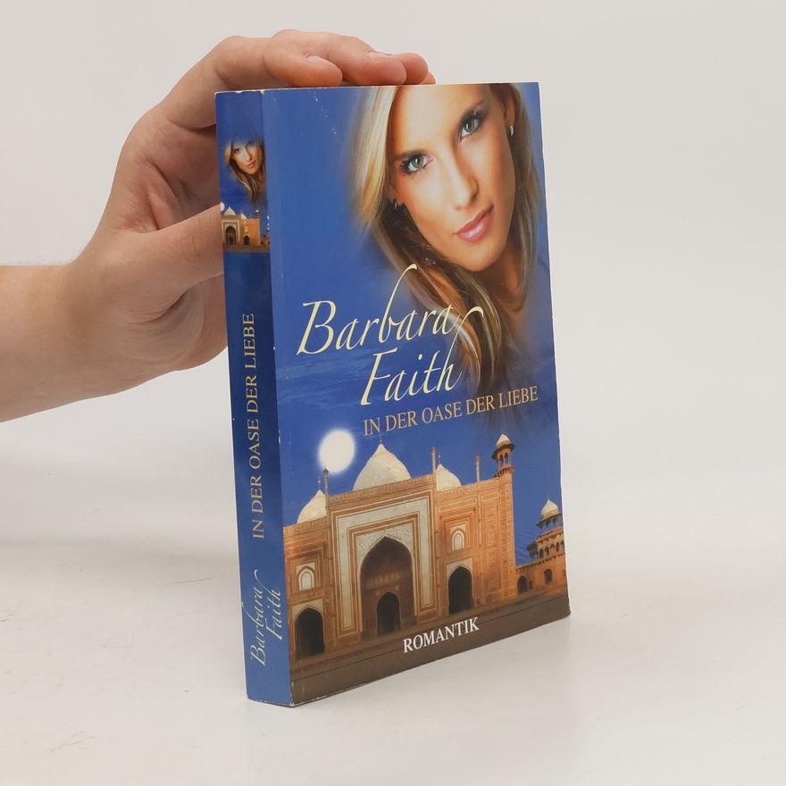 Barbara Faith In der Oase der Liebe