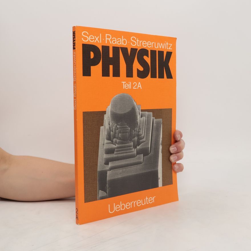 Ernst Streeruwitz Physik, Teil 4